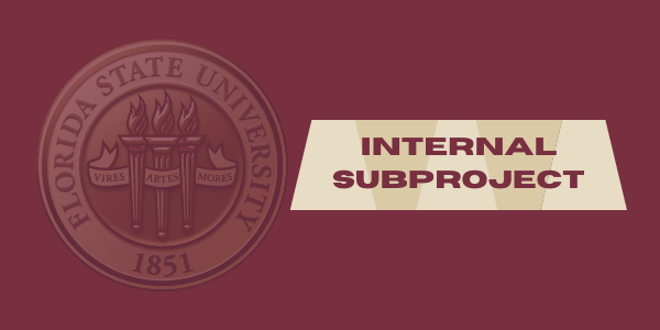 FSU Seal - Internal Subproject Requirements