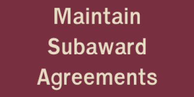 Maintain Subaward Agreements