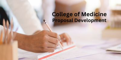 College of Medicine Proposal Development and Manuscript Support